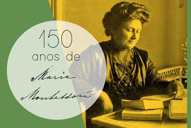 Maria Montessori 150 anos